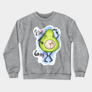 Kiss my hass! 🥑😙 Crewneck Sweatshirt